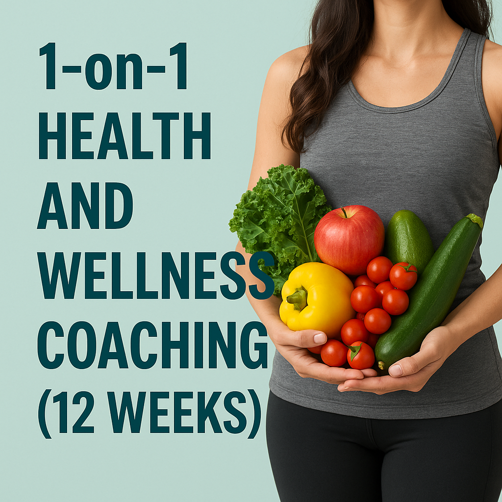1-on-1 Health and Wellness Coaching (12 Weeks)