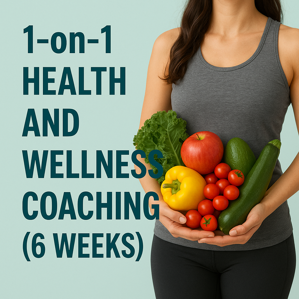 1-on-1 Health and Wellness Coaching (6 Weeks)